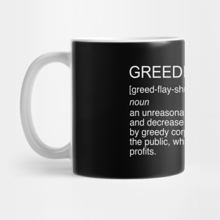 Sarcastic saying about corporate greed Mug